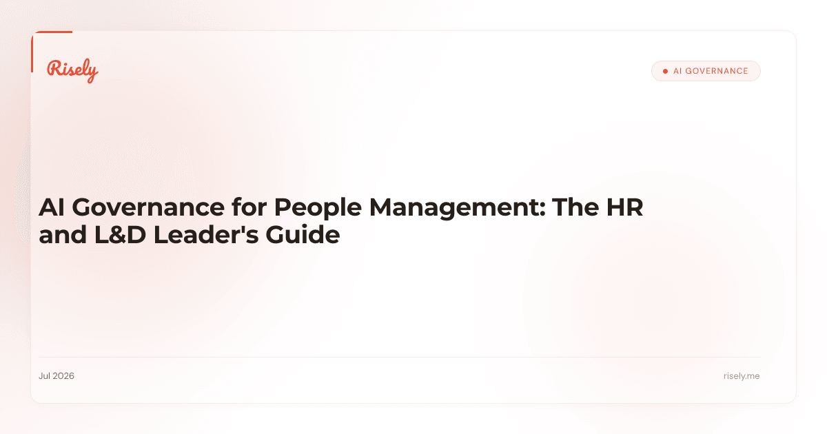 AI Governance for People Management: The HR and L&D Leader's Guide