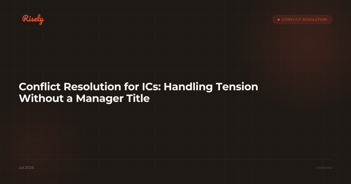 Conflict Resolution for ICs: Handling Tension Without a Manager Title