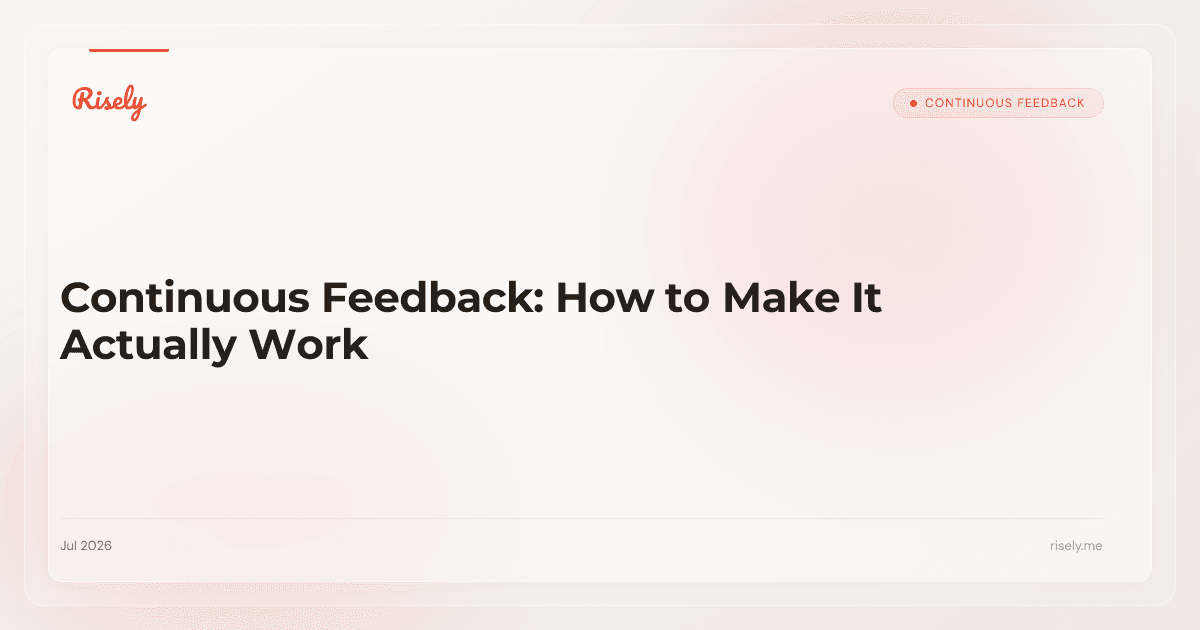 Continuous Feedback: How to Make It Actually Work