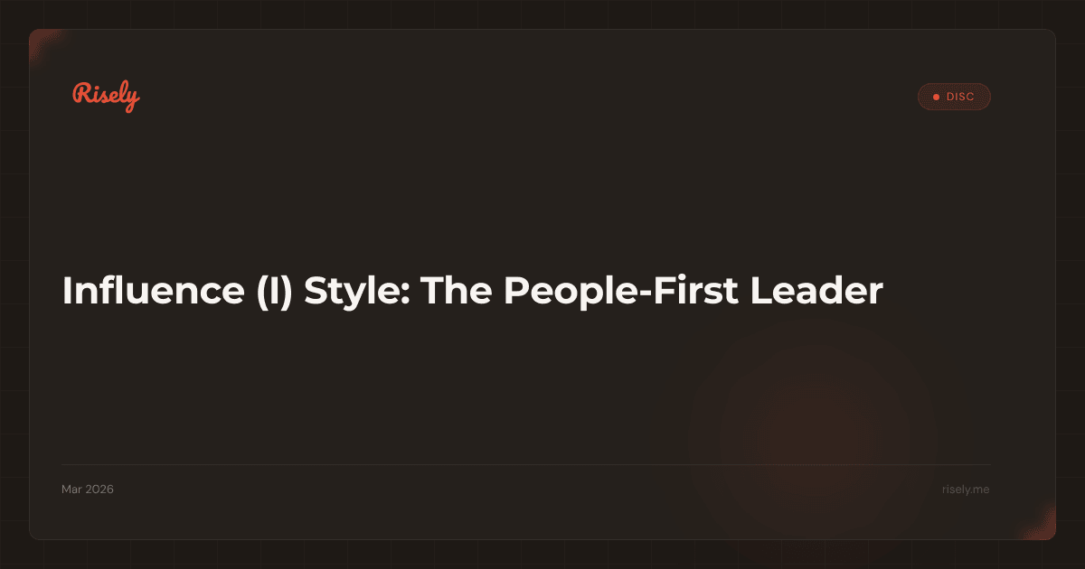 Influence (I) Style: The People-First Leader