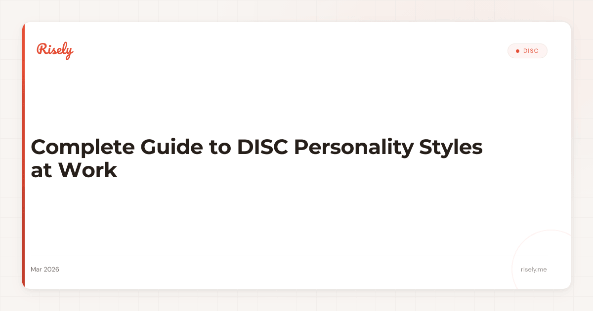 Complete Guide to DISC Personality Styles at Work