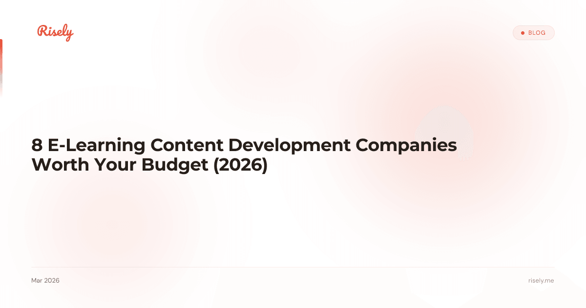 8 E-Learning Content Development Companies Worth Your Budget (2026)