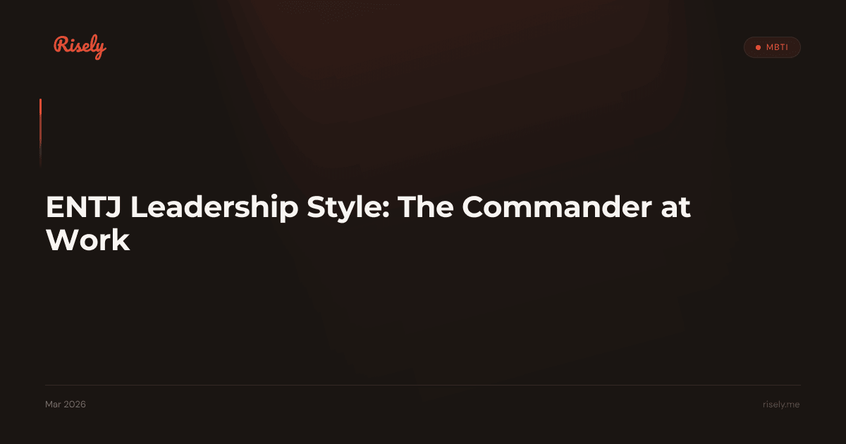 ENTJ Leadership Style: The Commander at Work