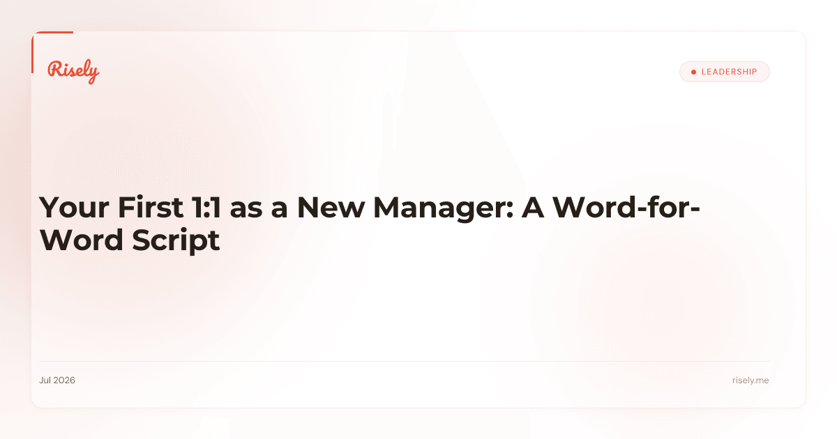 Your First 1:1 as a New Manager: A Word-for-Word Script