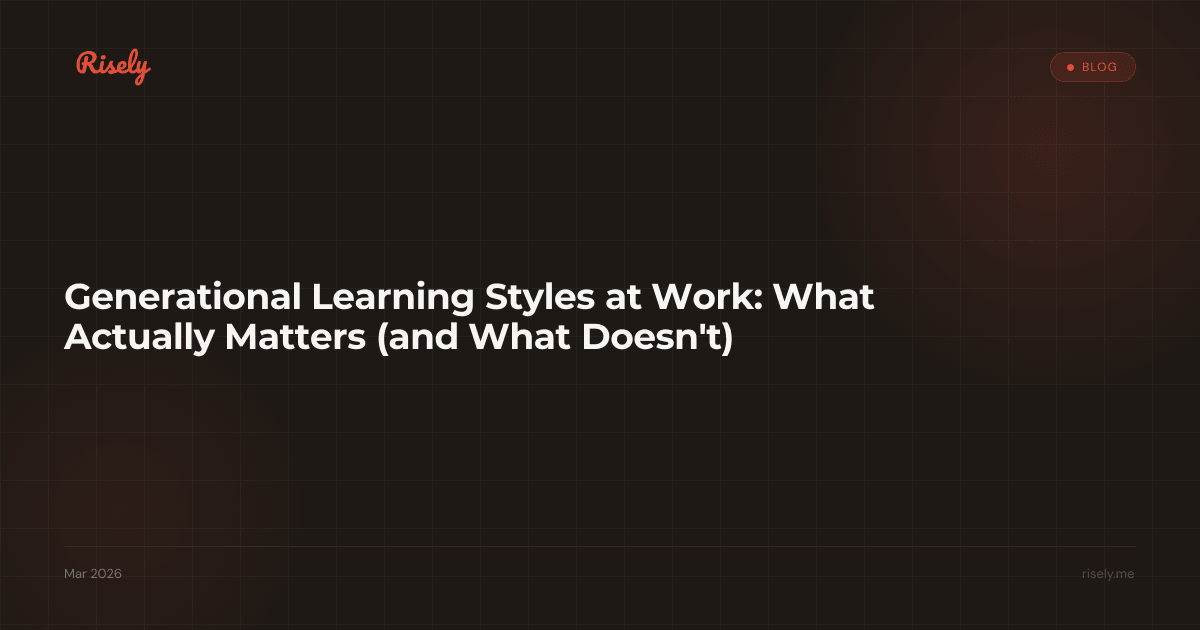 Generational Learning Styles at Work: What Actually Matters (and What Doesn't)
