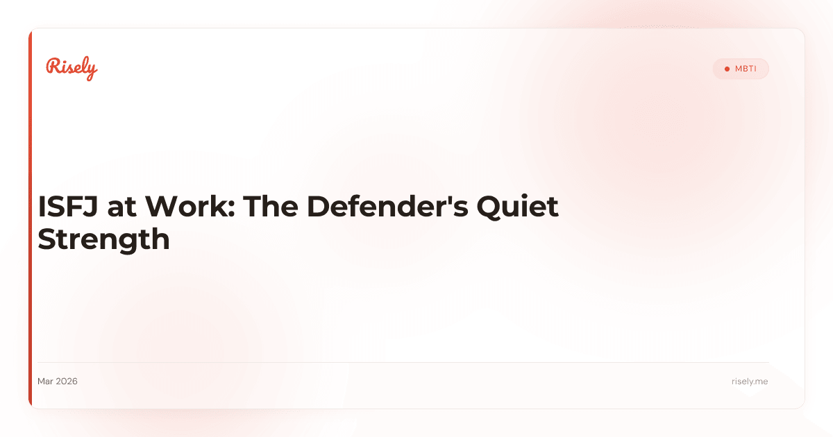 ISFJ at Work: The Defender's Quiet Strength