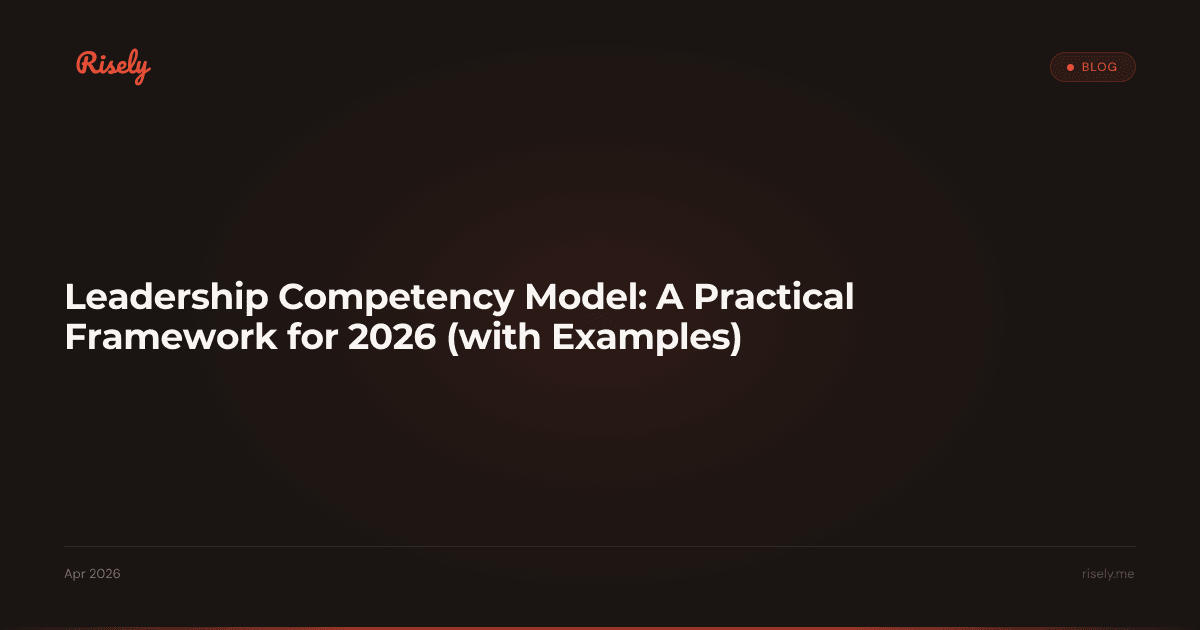Leadership Competency Model: A Practical Framework for 2026 (with Examples)