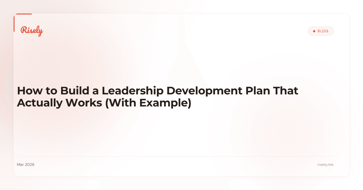 How to Build a Leadership Development Plan That Actually Works (With Example)