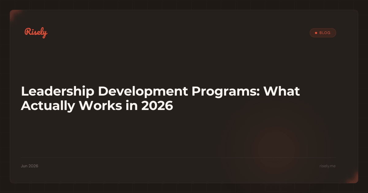 Leadership Development Programs: What Actually Works in 2026
