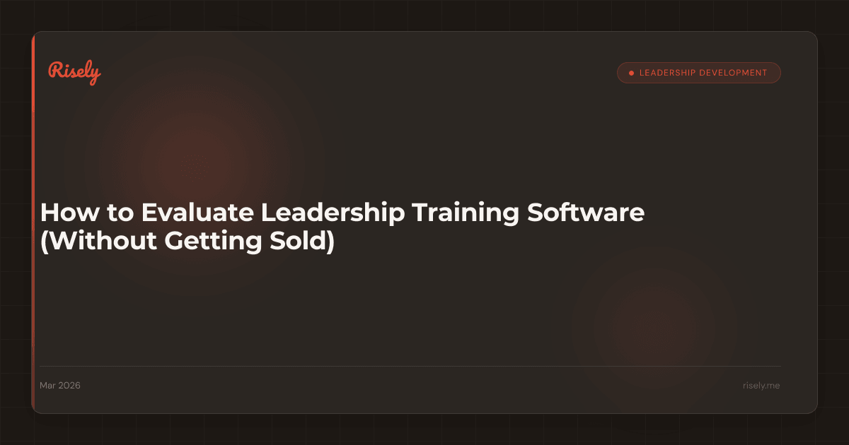 How to Evaluate Leadership Training Software (Without Getting Sold)