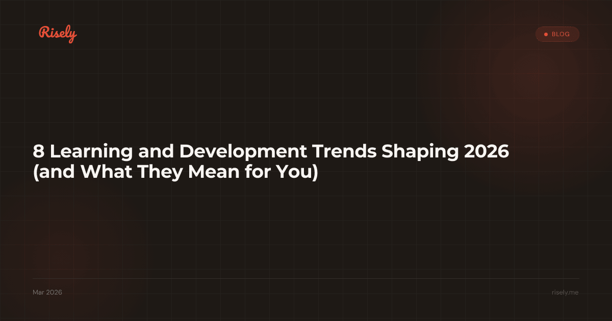 8 Learning and Development Trends Shaping 2026 (and What They Mean for You)