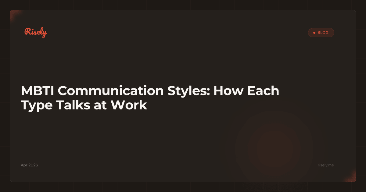 MBTI Communication Styles: How Each Type Talks at Work