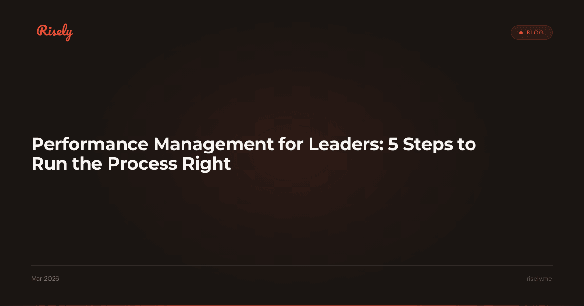 Performance Management for Leaders: 5 Steps to Run the Process Right
