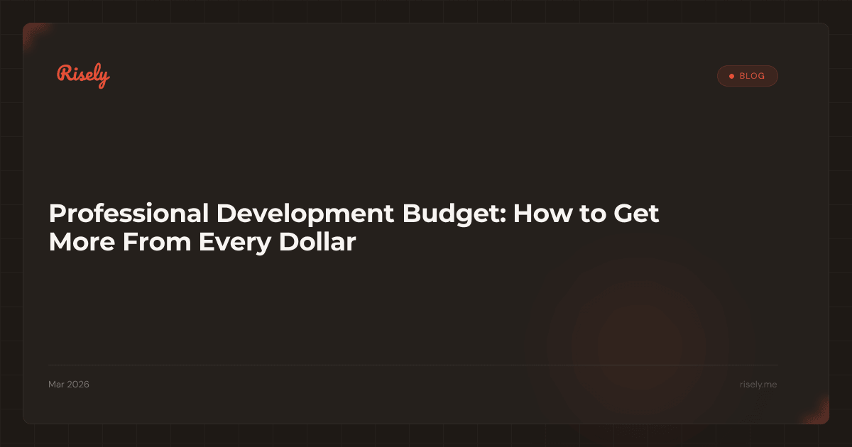 Professional Development Budget: How to Get More From Every Dollar