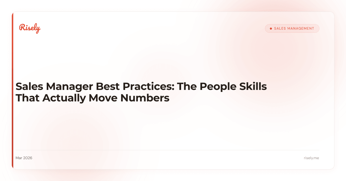 Sales Manager Best Practices: The People Skills That Actually Move Numbers