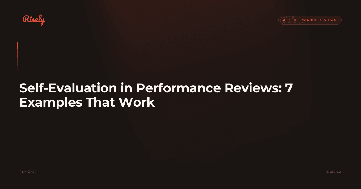 Self-Evaluation in Performance Reviews: 7 Examples That Work