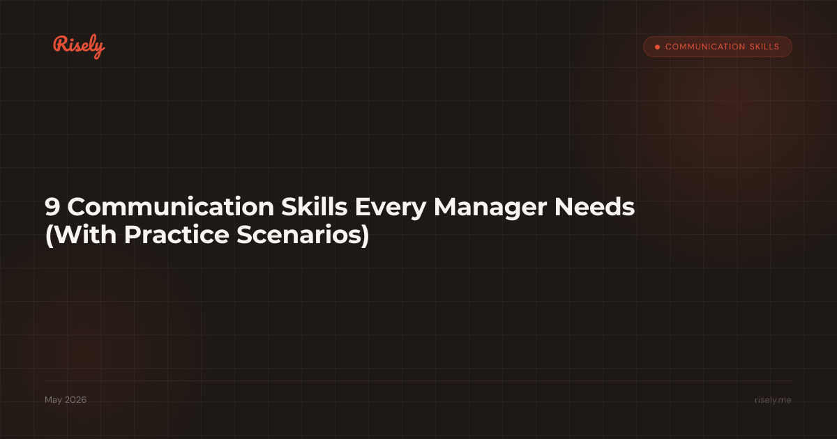 9 Communication Skills Every Manager Needs (With Practice Scenarios)