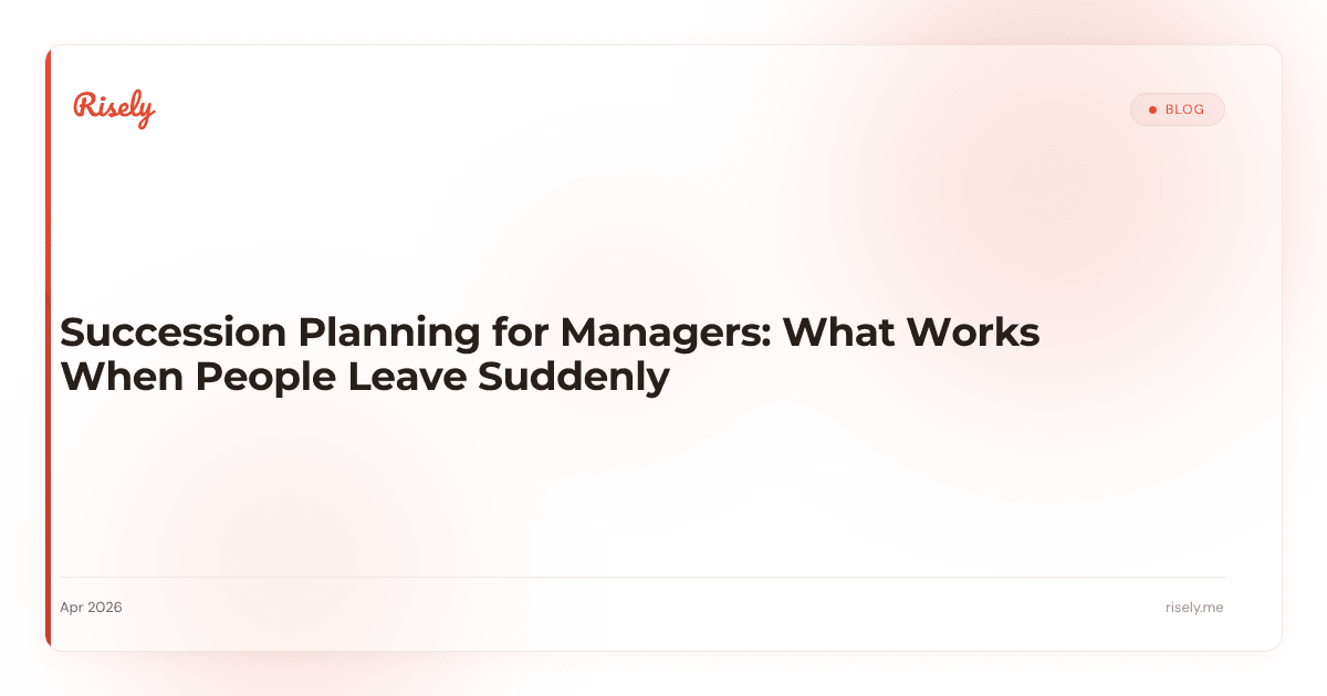 Succession Planning for Managers: What Works When People Leave Suddenly