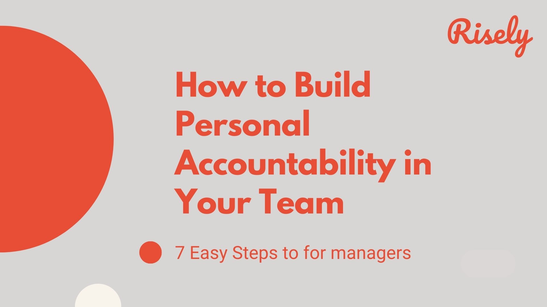 7 Ways A Manager Can Build Personal Accountability At Work