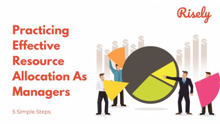 5 Simple Steps Of Effective Resource Allocation For Managers - Risely