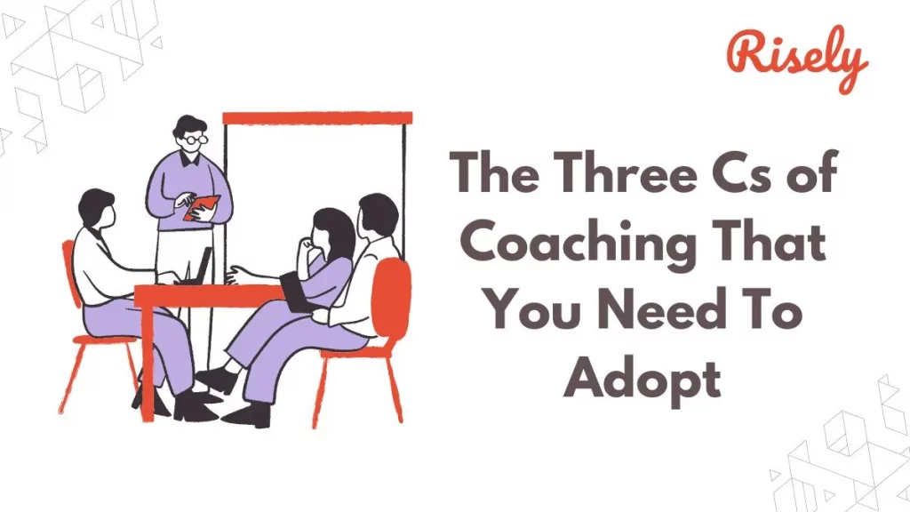 Three Cs of Coaching