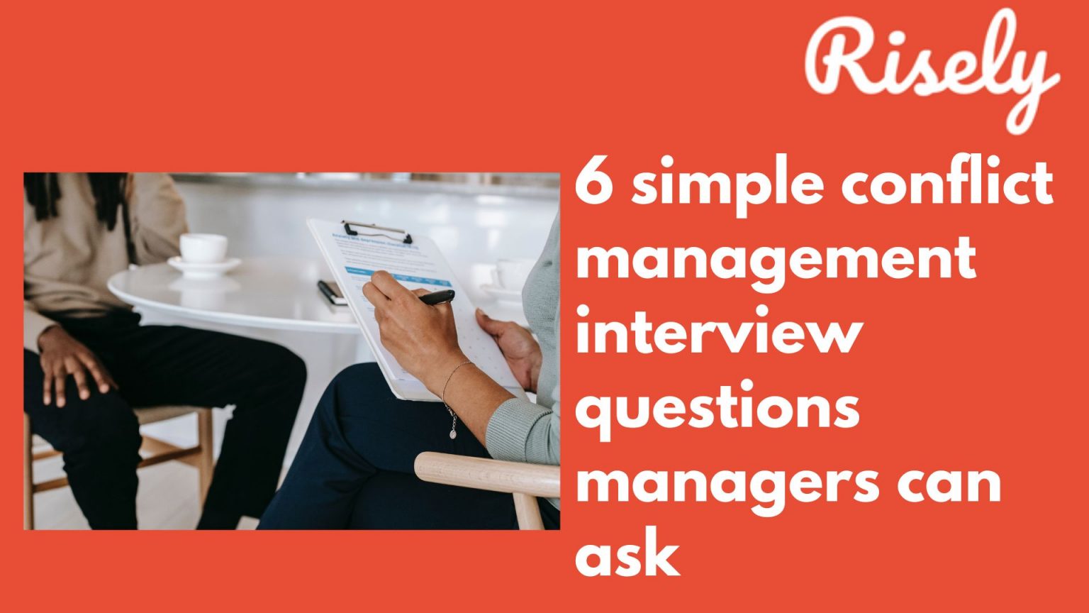 6-simple-conflict-management-interview-questions-managers-can-ask-risely