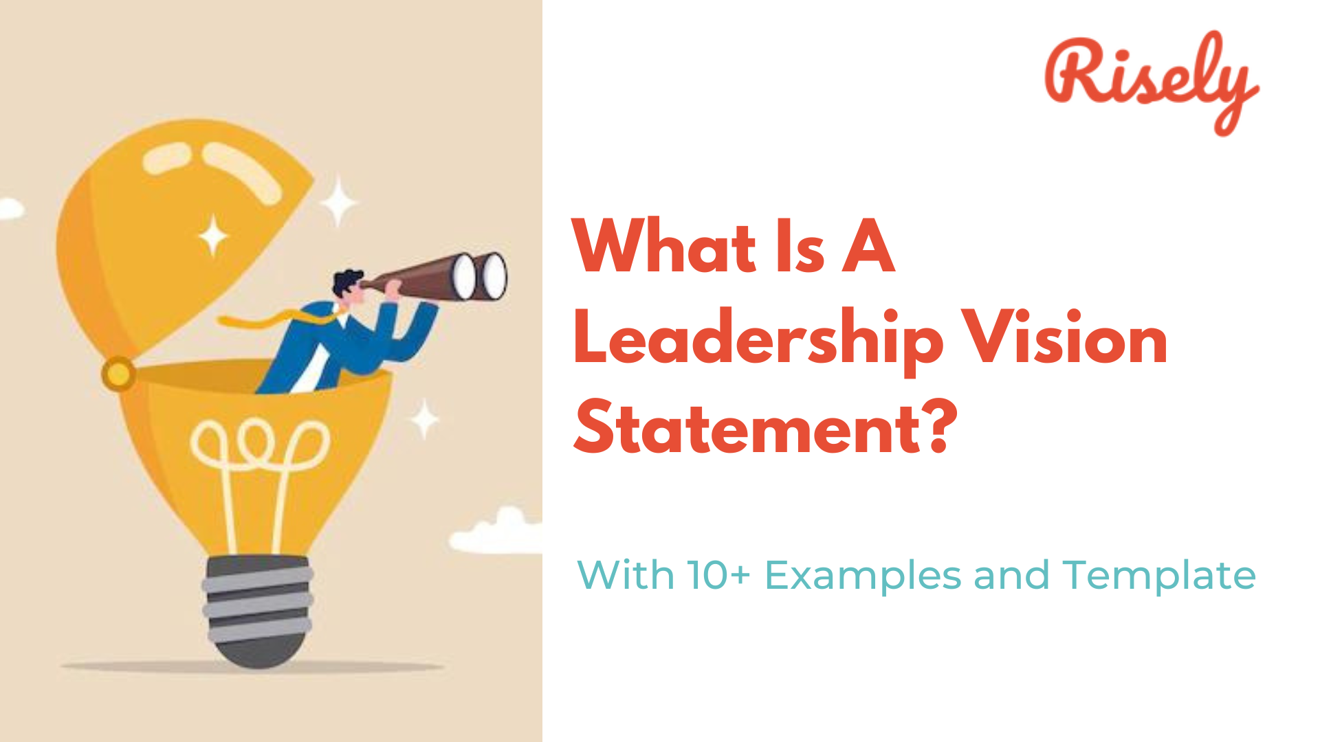  What Is A Leadership Vision Statement 10 Examples And Template Risely