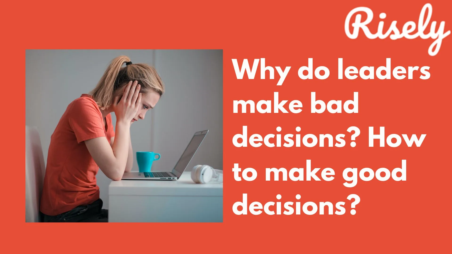 bad decision making