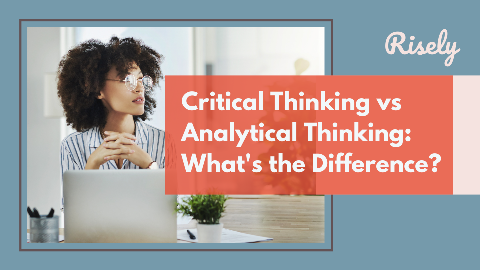 difference of critical thinking and analytical thinking