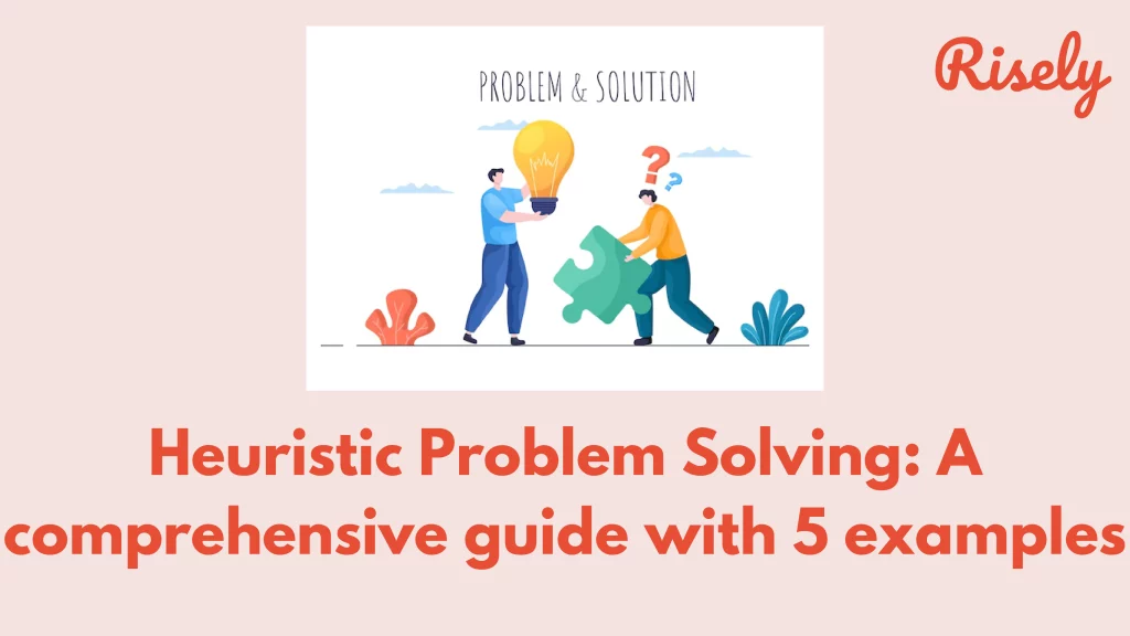 problem solving strategies or heuristics include