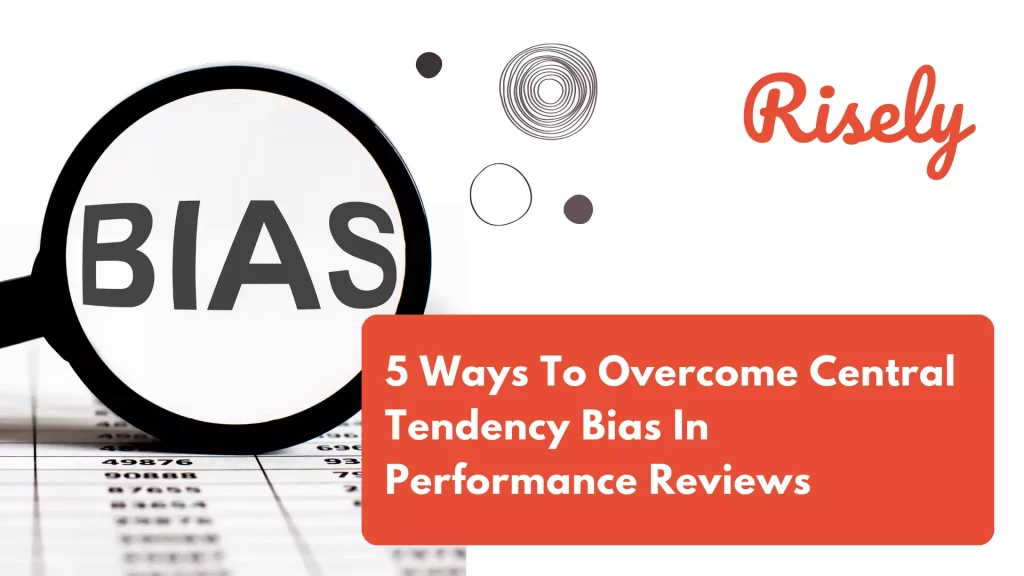 central tendency bias