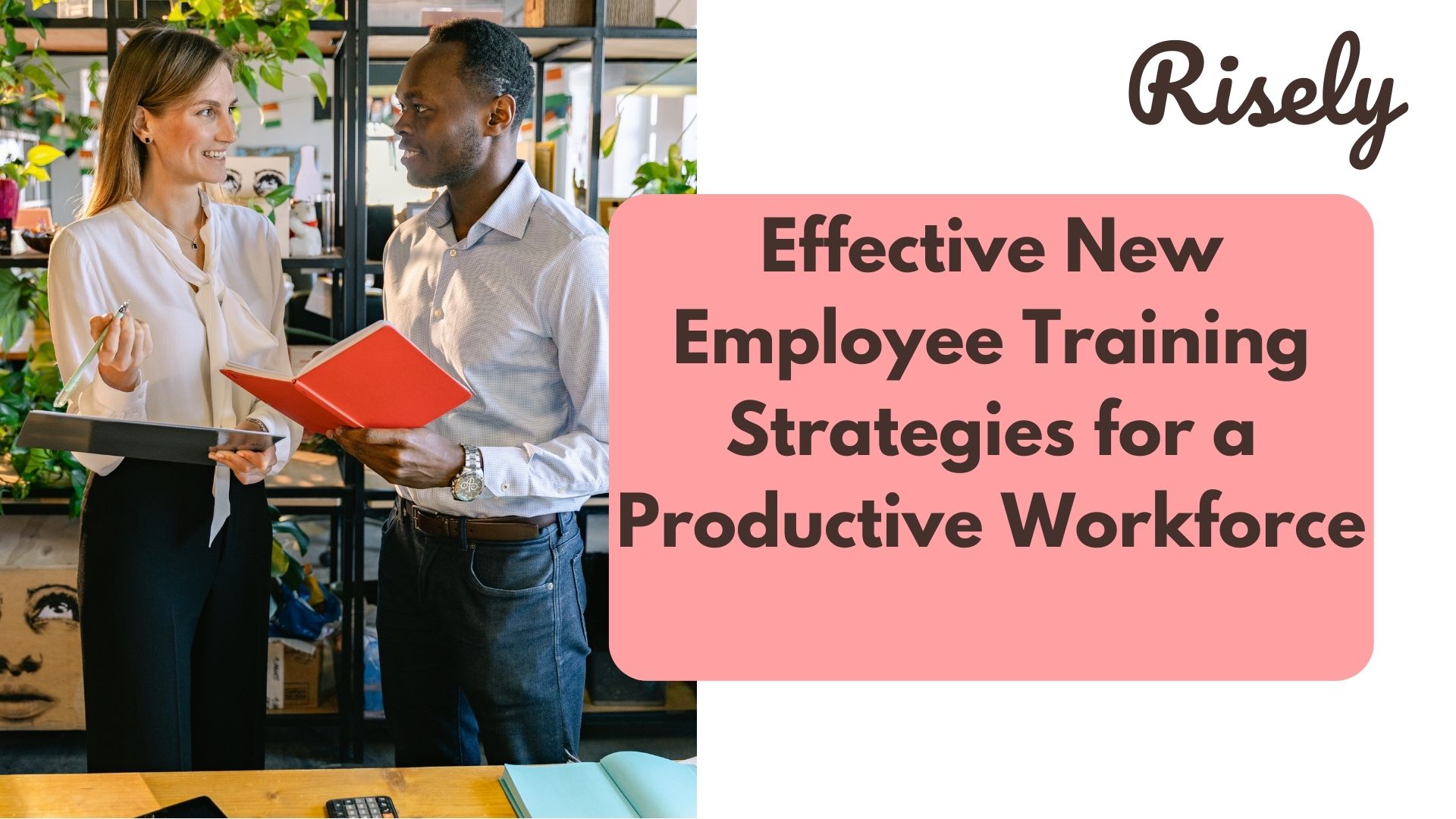 effective-new-employee-training-strategies-for-a-productive-workforce