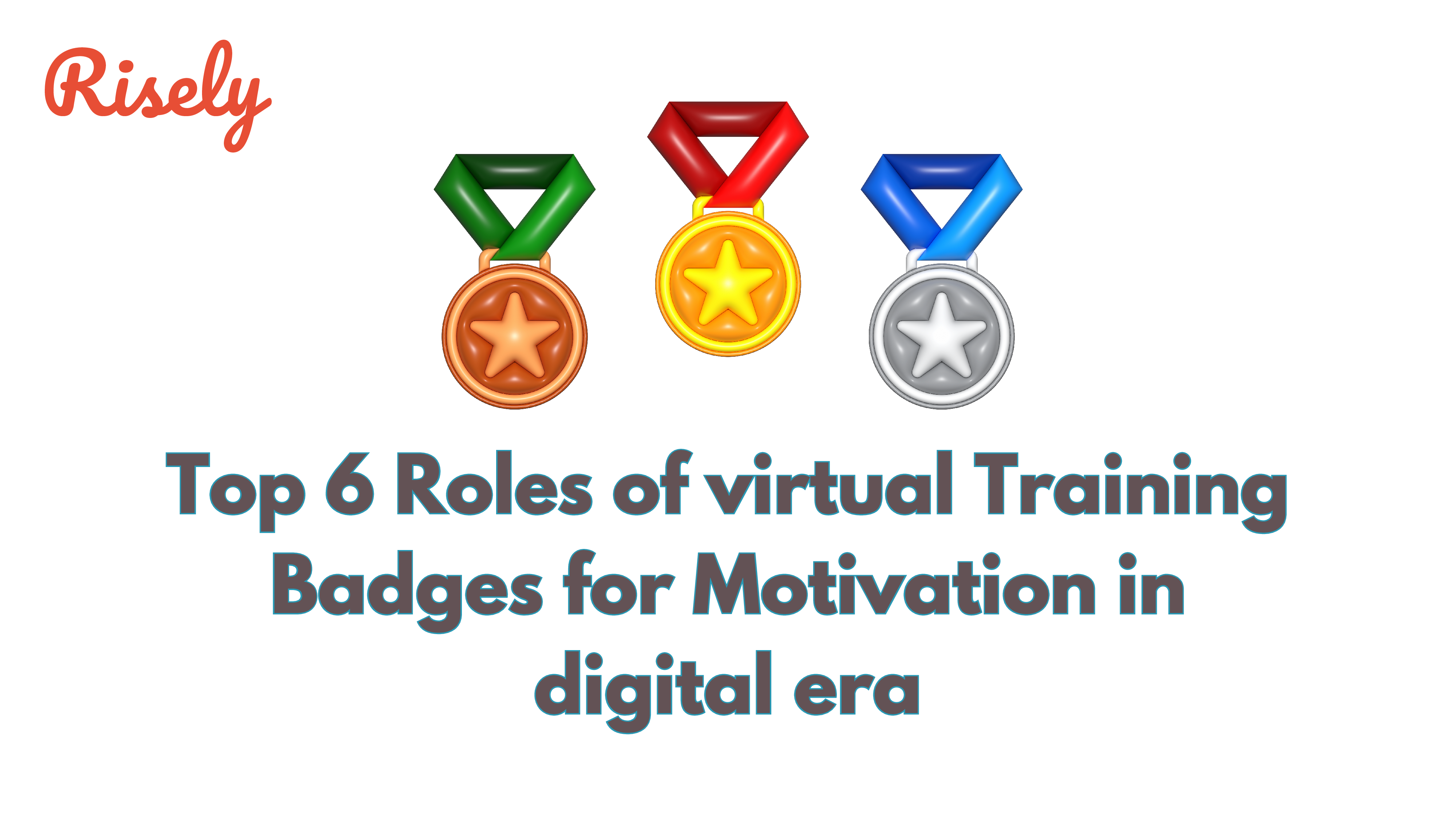 Top 6 Roles of virtual Training Badges for Motivation in digital era