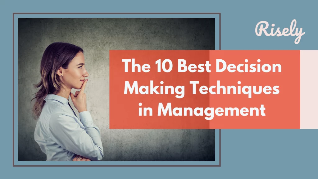 Decision Making Techniques in Management