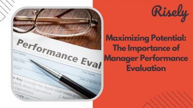 Maximizing Potential: The Importance of Manager Performance Evaluation