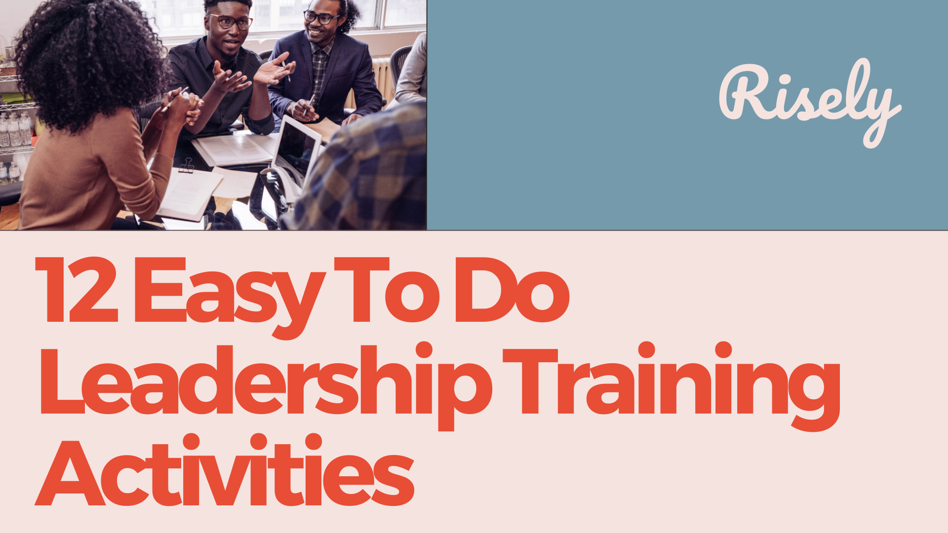 12 Easy To Do Leadership Training Activities