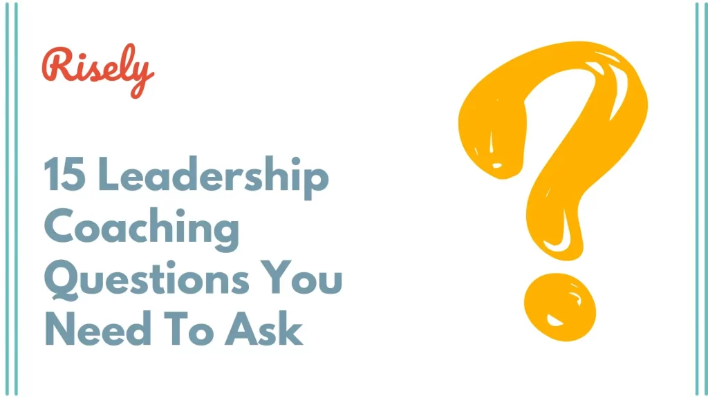 leadership coaching questions