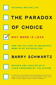 best books on decision making : paradox of choice
