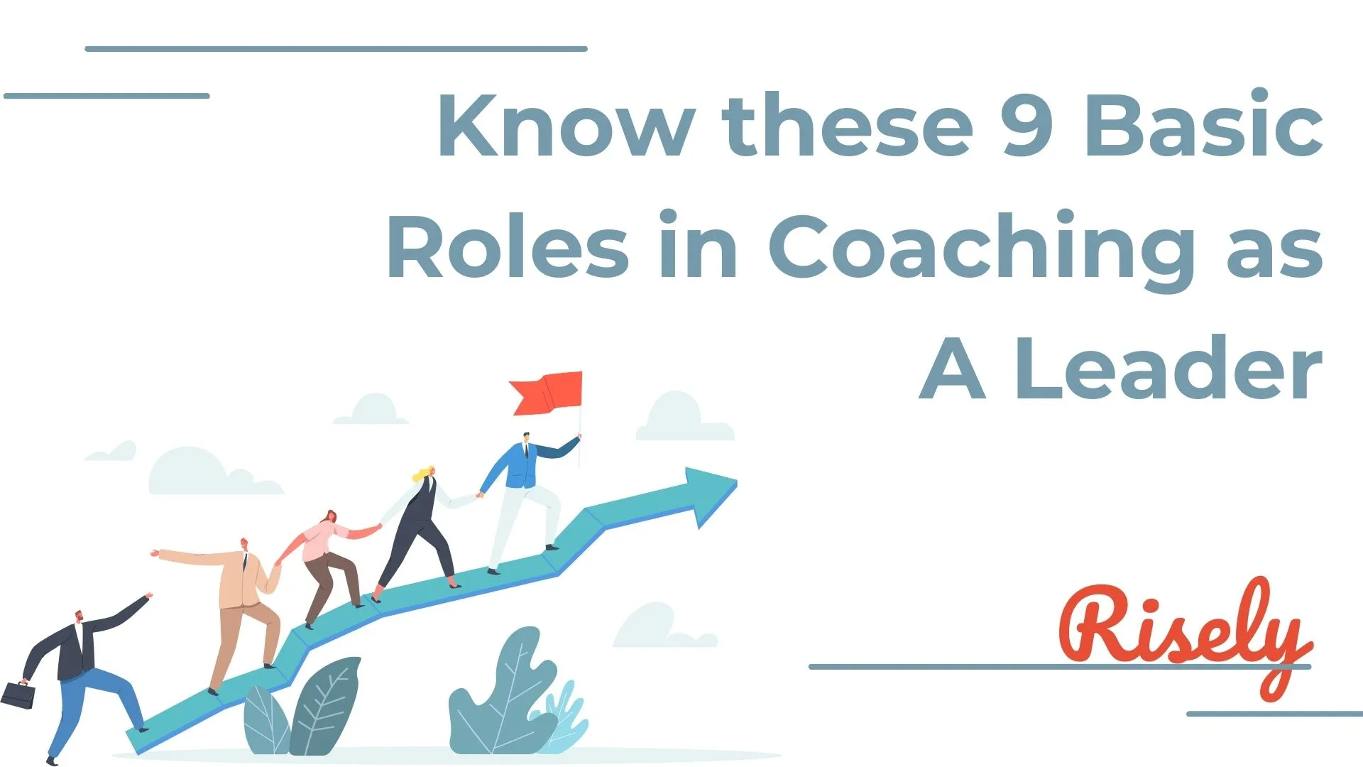 know these 9 basic roles in coaching as a leader by Risely