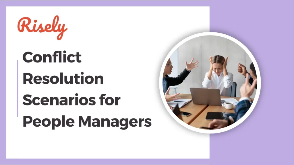 conflict resolution scenarios for people managers