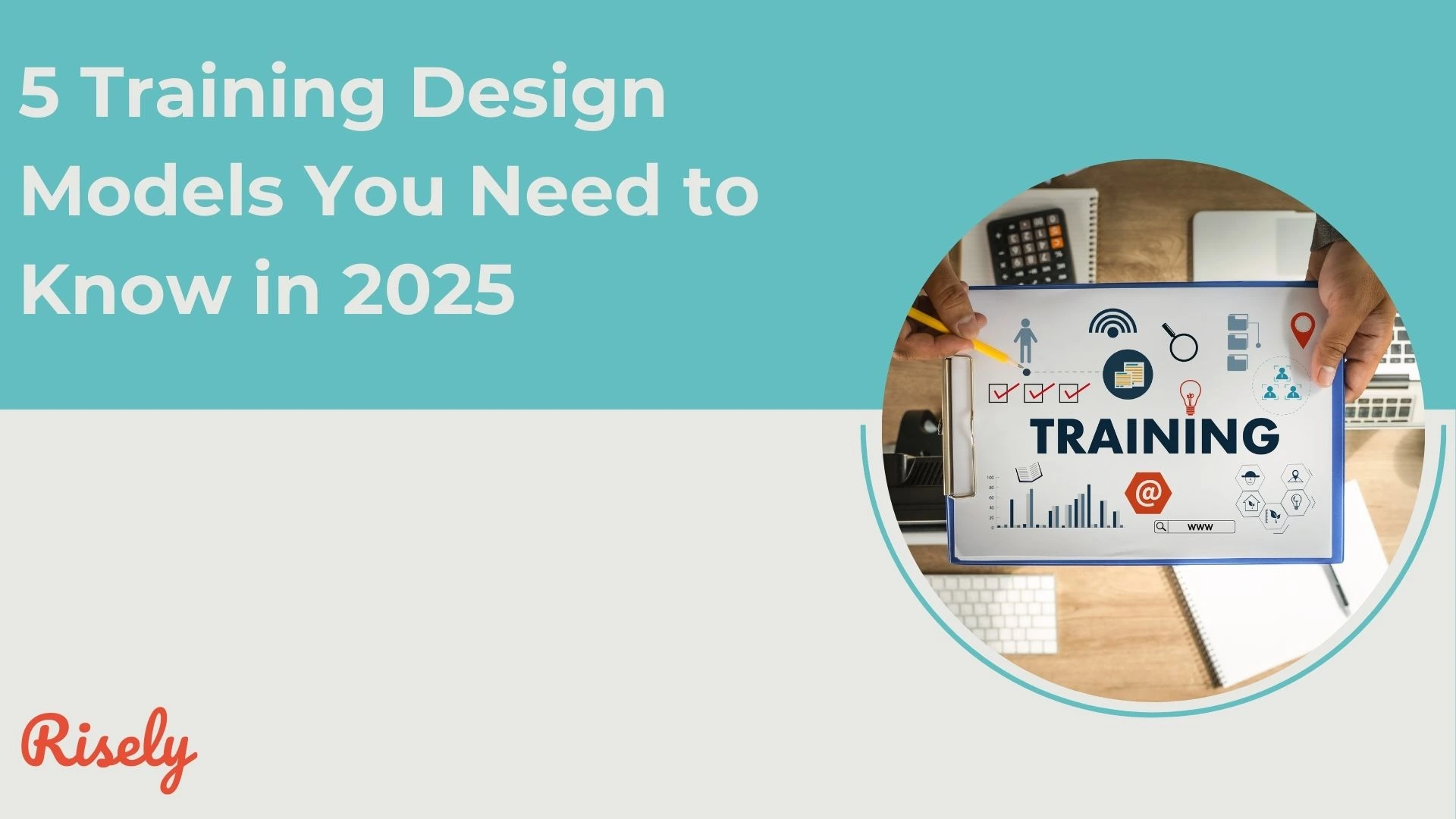 this is the cover image of the blog 5 Training Design Models You Need to Know in 2025