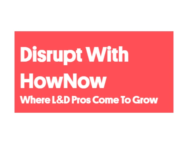 disrupt by hownow 