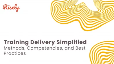 This is the cover image of the blog -Training Delivery Simplified: Methods, Competencies, and Best Practices by Risely