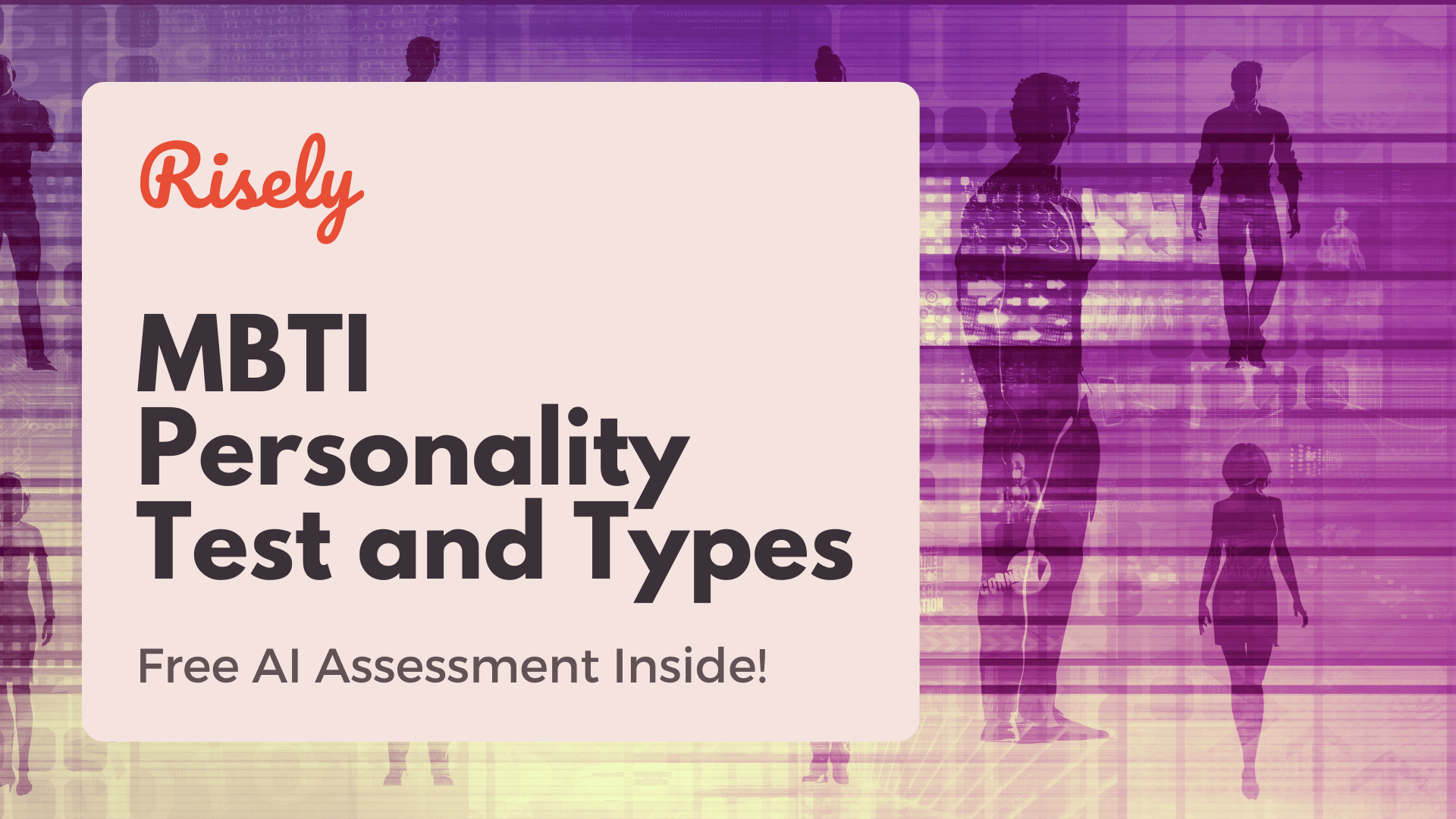 What is an MBTI Test? Complete Guide to the 16 Personality Types and How They Work
